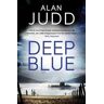 Alan Judd Deep Blue