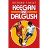 Keegan and Dalglish