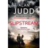 Alan Judd Slipstream