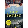 Louise Candlish Our House: Now a major ITV series starring Martin Compston and Tuppence Middleton