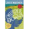 Julie Wassmer Murder on the Downs: Now a major TV series, Whitstable Pearl, starring Kerry Godliman