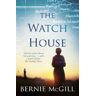 Bernie McGill The Watch House