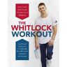 Max Whitlock The Whitlock Workout: Get Fit and Healthy in Minutes