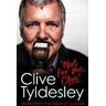 Clive Tyldesley Not For Me, Clive: Stories From the Voice of Football