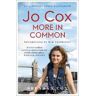 Brendan Cox Jo Cox: More in common