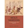 Janet Afary;Kamran Afary Molla Nasreddin: The Making of a Modern Trickster, 1906-1911