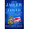 From Jailer to Jailed