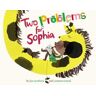 Two Problems for Sophia