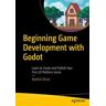 Beginning Game Development with Godot
