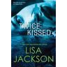 Lisa Jackson Twice Kissed