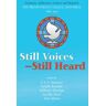 Still Voices—Still Heard