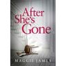 Maggie James After She's Gone