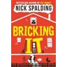 Nick Spalding Bricking It