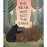 Joanna Rowland Big Bear Was Not the Same