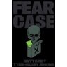 Matt Kindt Fear Case