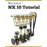 NX 10 Tutorial