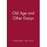 Old Age and Other Essays