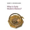 Merry E. Wiesner-Hanks What is Early Modern History?