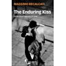 The Enduring Kiss