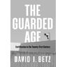 The Guarded Age