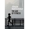The Age of Fitness