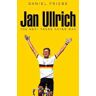 Daniel Friebe Jan Ullrich: The Best There Never Was