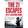 The 21 Escapes of Lt Alastair Cram