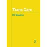 Hil Malatino Trans Care