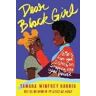 Tamara Winfrey Harris Dear Black Girl: Letters From Your Sisters on Stepping Into Your Power