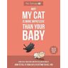 Matthew Inman;The Oatmeal Why My Cat Is More Impressive Than Your Baby