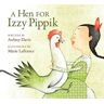 Aubrey Davis A Hen For Izzy Pippik