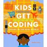 Heather Lyons Kids Get Coding: Coding in the Real World