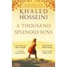 Khaled Hosseini A Thousand Splendid Suns