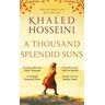 Khaled Hosseini A Thousand Splendid Suns