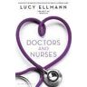 Lucy Ellmann Doctors & Nurses