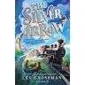 Lev Grossman The Silver Arrow