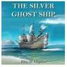 Rita M. Hopkins The Silver Ghost Ship