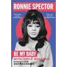 Ronnie Spector Be My Baby