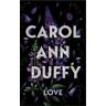 Carol Ann Duffy Love