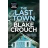 Blake Crouch The Last Town