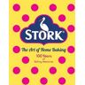 Stork : The Art of Home Baking: 100 Years of Baking Memories