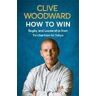 Clive Woodward How to Win