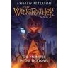 Andrew Peterson Monster in the Hollows: (Wingfeather Series 3)