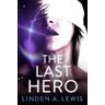 Linden A. Lewis The Last Hero