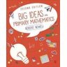 Robert Newell Big Ideas in Primary Mathematics