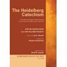 The Heidelberg Catechism