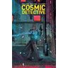 Jeff Lemire;Matt Kindt Cosmic Detective