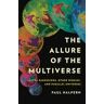 The Allure of the Multiverse