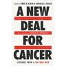 A New Deal for Cancer