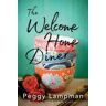 Peggy Lampman The Welcome Home Diner: A Novel